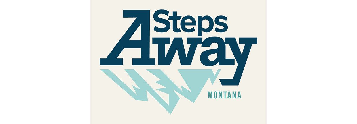steps away montana